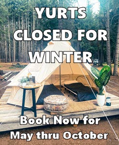 Glamping Yurts Reopen May 1st.